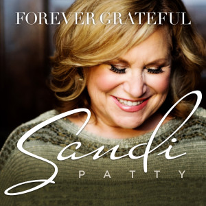 Listen to Forever Grateful song with lyrics from Sandi Patty