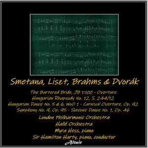 Smetana, Liszt, Brahms & Dvorák: The Bartered Bride, Jb 1:100 - Overture - Hungarian Rhapsody NO. 12 - Hungarian Dance NO. 5 & 6, Woo 1 - Carnival Overture, OP. 92 - Symphony NO. 9, OP. 95 - Slavonic Dance NO. 1, OP. 46