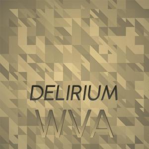 Listen to Delirium Wva song with lyrics from Eroy Saus
