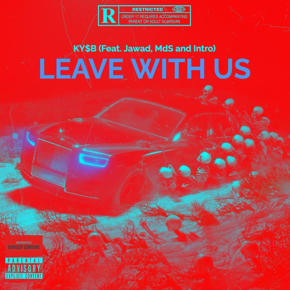 Leave With Us (feat. Intro, Jawad & MDS) (Slowed & Reverb) (Explicit)