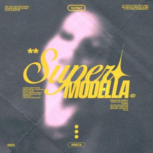 Dengarkan lagu SUPERMODELLA nyanyian wmck dengan lirik