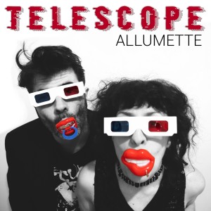 收听Telescope的Allumette歌词歌曲