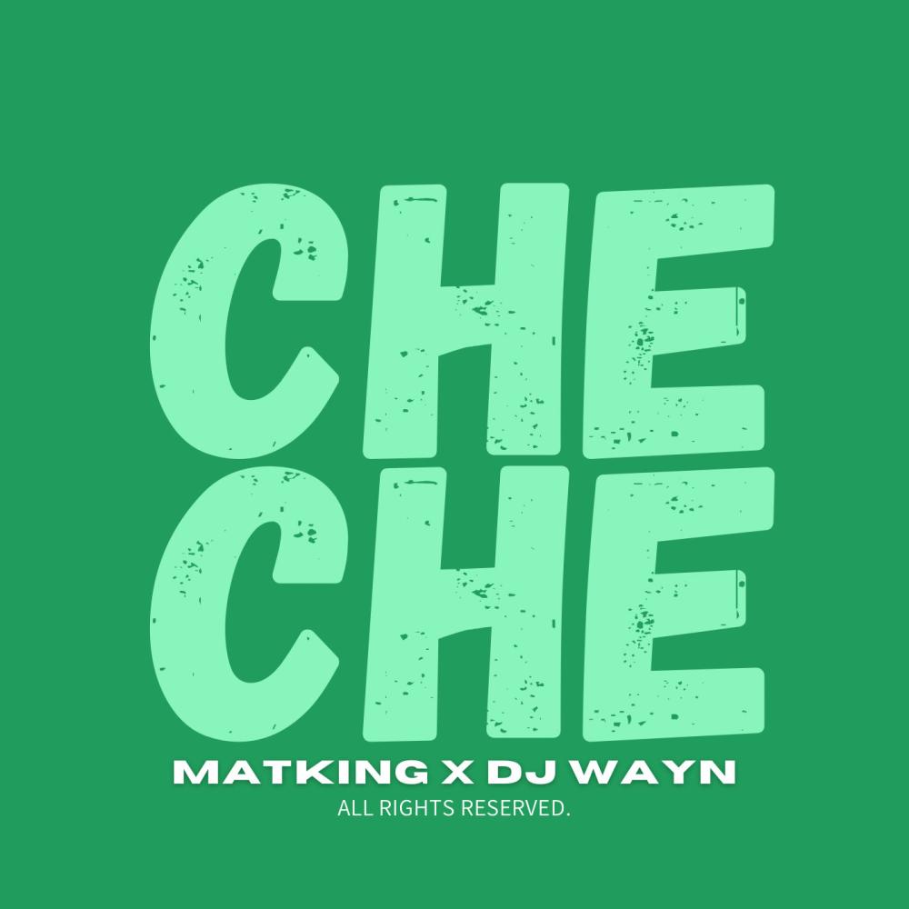 CHE CHE (feat. Dj Wayn|Explicit)