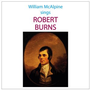 William McAlpine的專輯William McAlpine sings Robert Burns