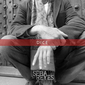 ดาวน์โหลดและฟังเพลง Dice พร้อมเนื้อเพลงจาก Seba Reyes