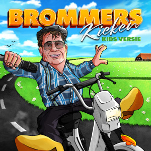 ดาวน์โหลดและฟังเพลง Brommers Kieken (Kids Versie) พร้อมเนื้อเพลงจาก Boer Harm