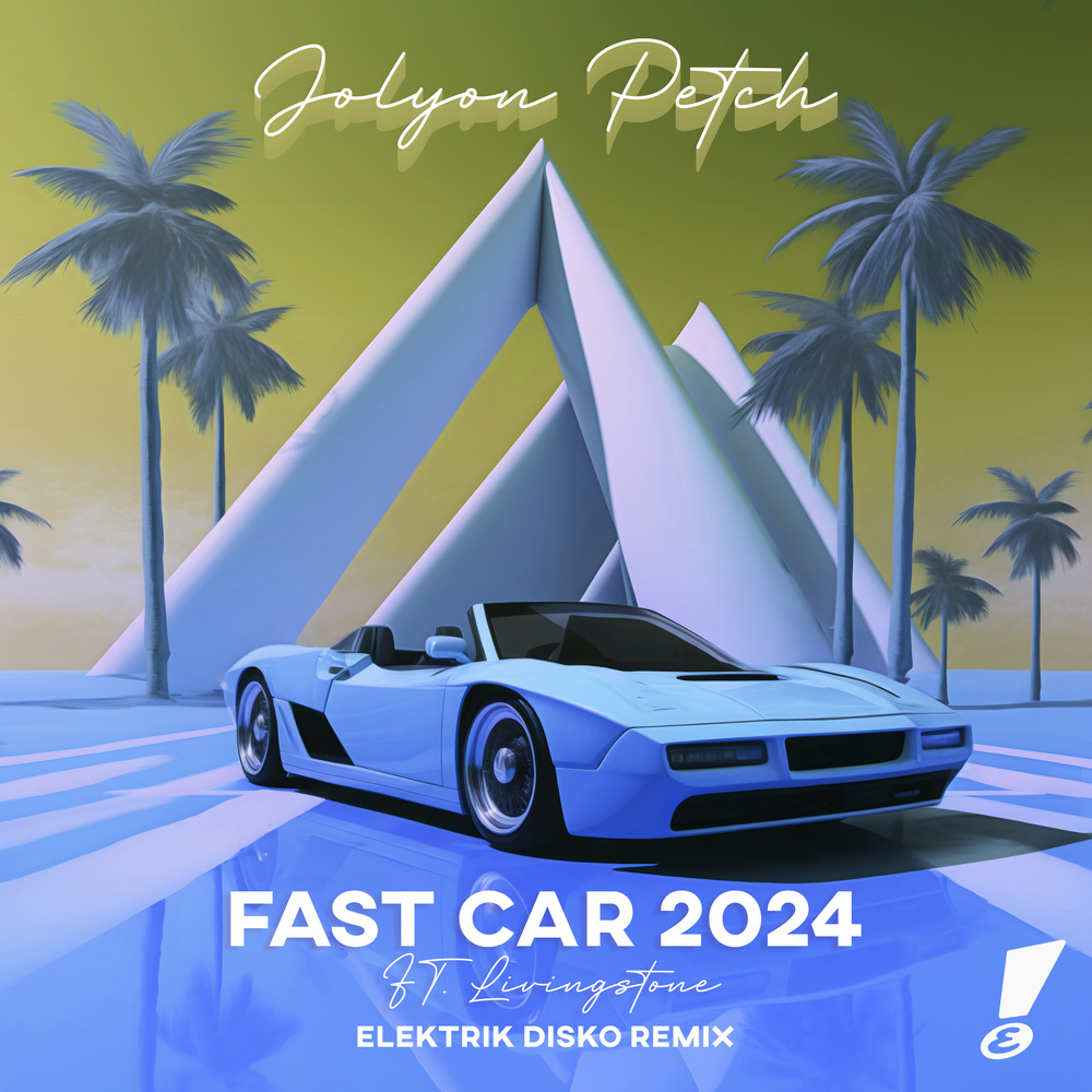 Fast Car 2024 (feat. Livingstone) (Elektrik Disko Remix)