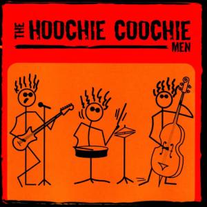 The Hoochie Coochie Men的專輯The Hoochie Coochie Men