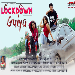 ดาวน์โหลดและฟังเพลง Lockdown Guiya พร้อมเนื้อเพลงจาก Sajan Oraon