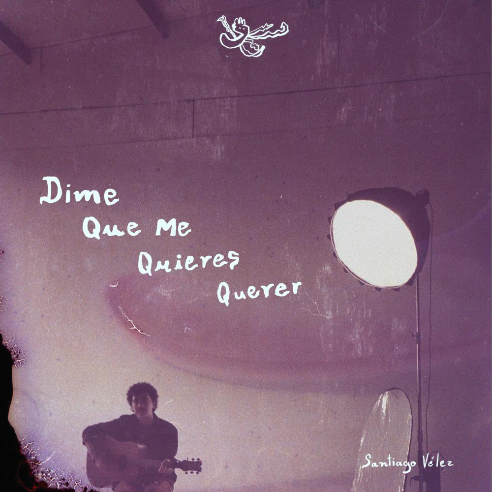 Dime Que Me Quieres Querer