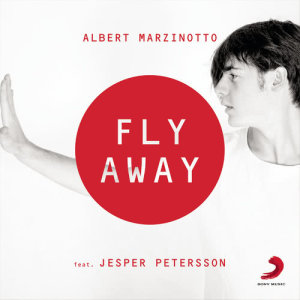 ดาวน์โหลดและฟังเพลง Fly Away พร้อมเนื้อเพลงจาก Albert Marzinotto