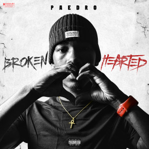 Album Broken Hearted (Explicit) from Paedro