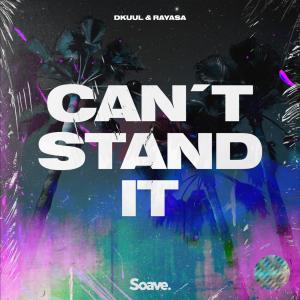 Album Can't Stand It oleh Dkuul