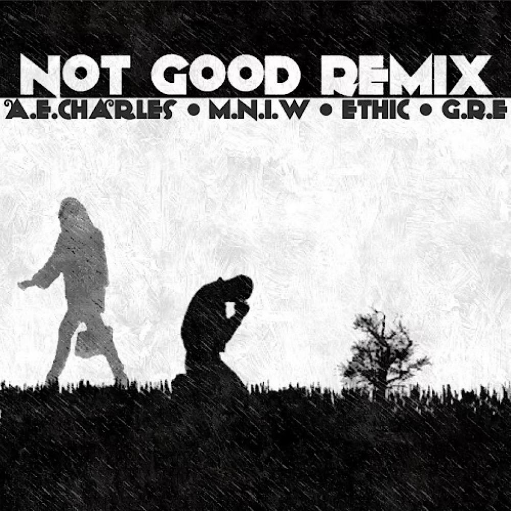Not Good (feat. G.R.E) (Remix)