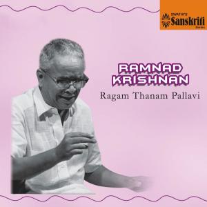 Ramnad Krishnan的专辑Ragam Thanam Pallavi