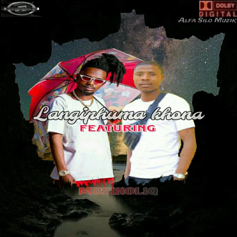 Lang'phuma KHONA (feat. Musiholiq)