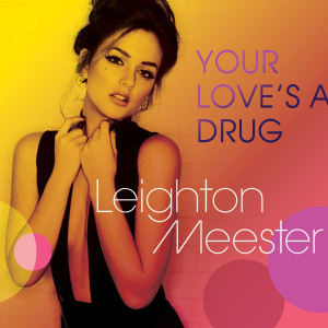 收聽Leighton Meester的Your Love's A **** (Album Version)歌詞歌曲