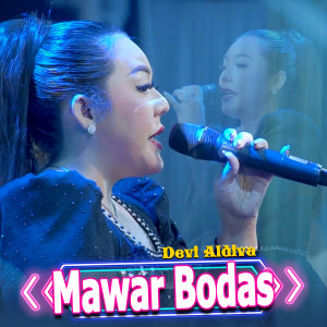 Dengarkan Mawar Bodas lagu dari Devi Aldiva dengan lirik