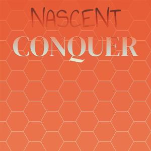 อัลบัม Nascent Conquer ศิลปิน Various