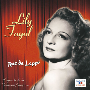 Lily Fayol的專輯Rue de Lappe (Collection "Légende de la chanson française")
