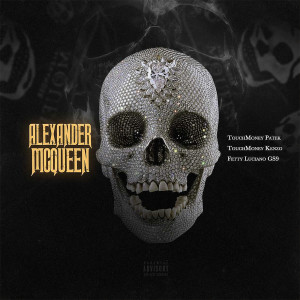 Listen to Alexander McQueen (Explicit) song with lyrics from TouchMoney Patek