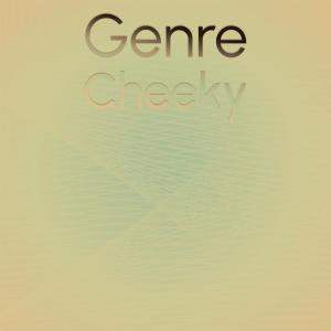 Various的专辑Genre Cheeky