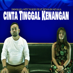 ดาวน์โหลดและฟังเพลง Cinta Tinggal Kenangan (Explicit) พร้อมเนื้อเพลงจาก DOSMARIA SITUNGKIR