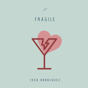 收聽Issa Rodriguez的Fragile歌詞歌曲