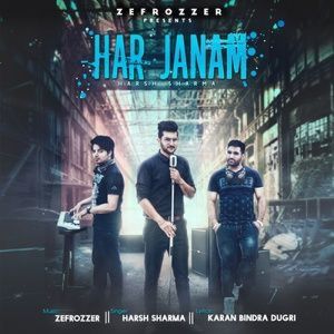 Dengarkan Har Janam lagu dari Harsh Sharma dengan lirik