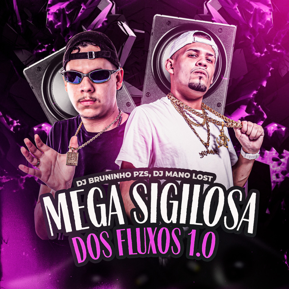 Mega Sigilosa dos Fluxos 1.0 (Explicit)