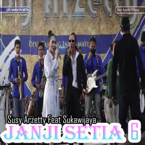 Dengarkan lagu Janji Setia nyanyian Susy Arzetty dengan lirik