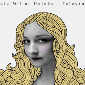 Kate Miller-Heidke的专辑Telegram EP