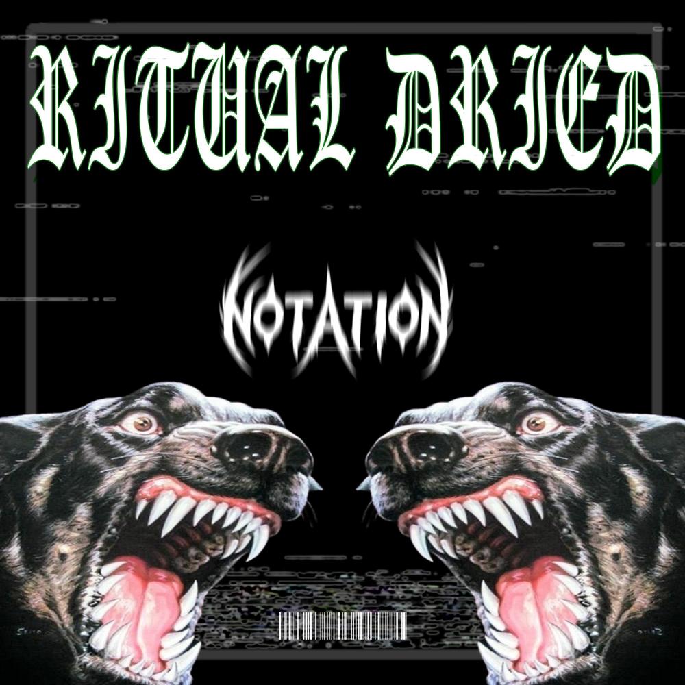 RITUAL DRIED (Explicit)