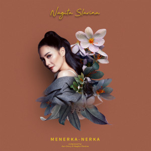 Dengarkan Menerka Nerka lagu dari Nagita Slavina dengan lirik