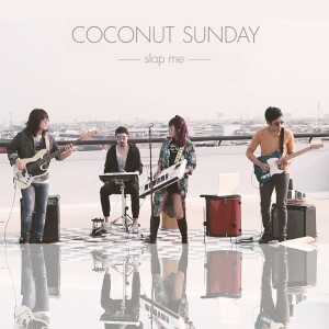 ดาวน์โหลดและฟังเพลง Slap me พร้อมเนื้อเพลงจาก Coconut Sunday