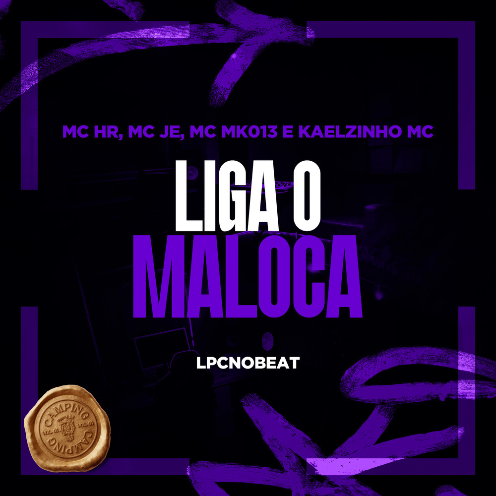 Liga o Maloca (Explicit)