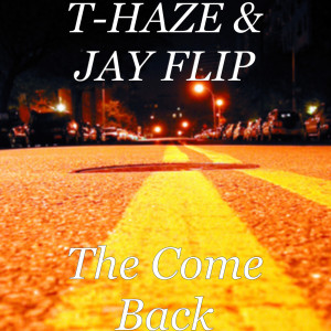 Listen to The Come Back (Explicit) song with lyrics from T-HAZE