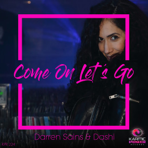 Listen to Come on Let's Go (Lenny Fontana Extended Dub Remix) song with lyrics from Darren Sains
