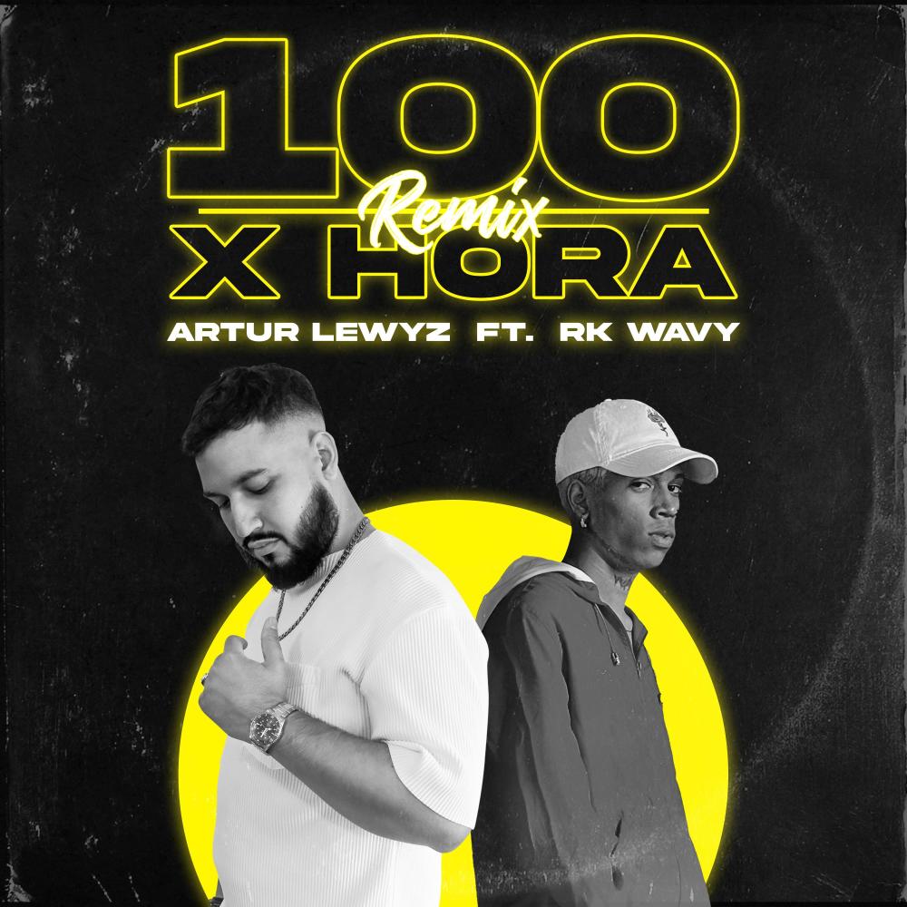 100 Por Hora (Remix)