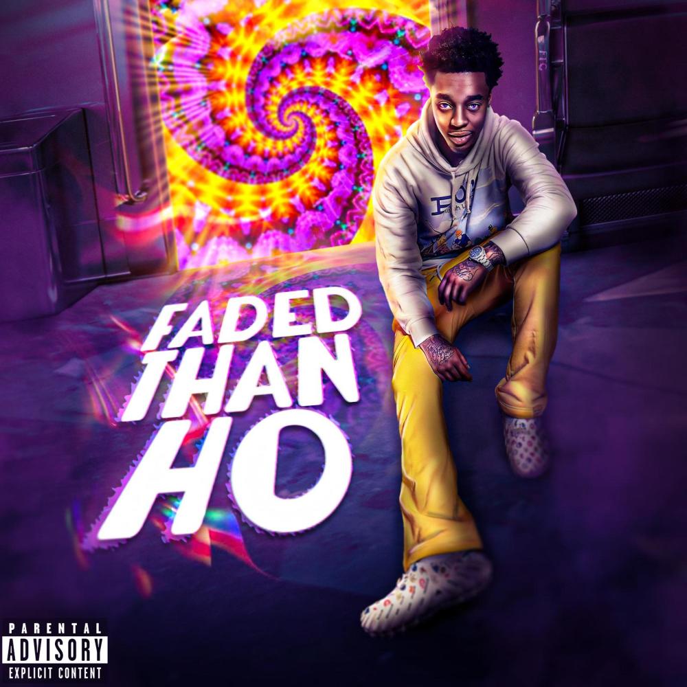 Faded Than Ho (Explicit)