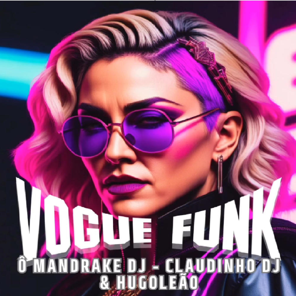 Vogue Funk (feat. Hugo Leão & Claudinho Dj)