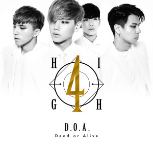 อัลบัม Dead or Alive ศิลปิน High4