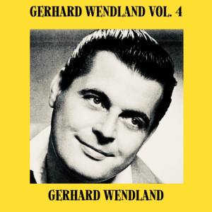 Gerhard Wendland的專輯Gerhard Wendland, Vol. 4