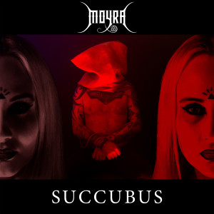 Listen to Succubus song with lyrics from MOYRA