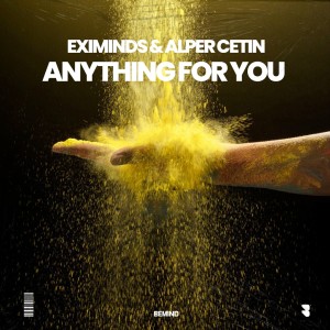 ดาวน์โหลดและฟังเพลง Anything for You พร้อมเนื้อเพลงจาก Eximinds