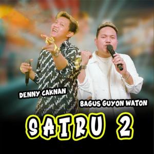 Listen to Satru 2 song with lyrics from Denny Caknan