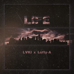 Album Life (feat. Lofty-a) from Lofty-A