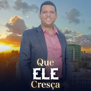 Helton Silva的專輯Que Ele Cresça