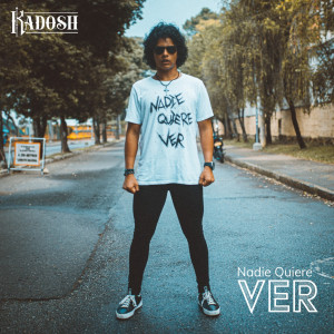 Listen to Nadie Quiere Ver song with lyrics from Kadosh