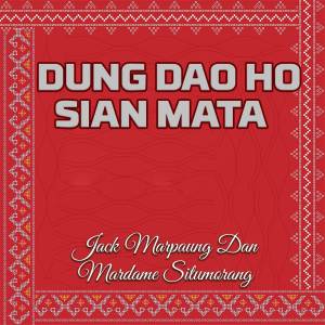 Dung Dao Ho Sian Mata dari Jack Marpaung